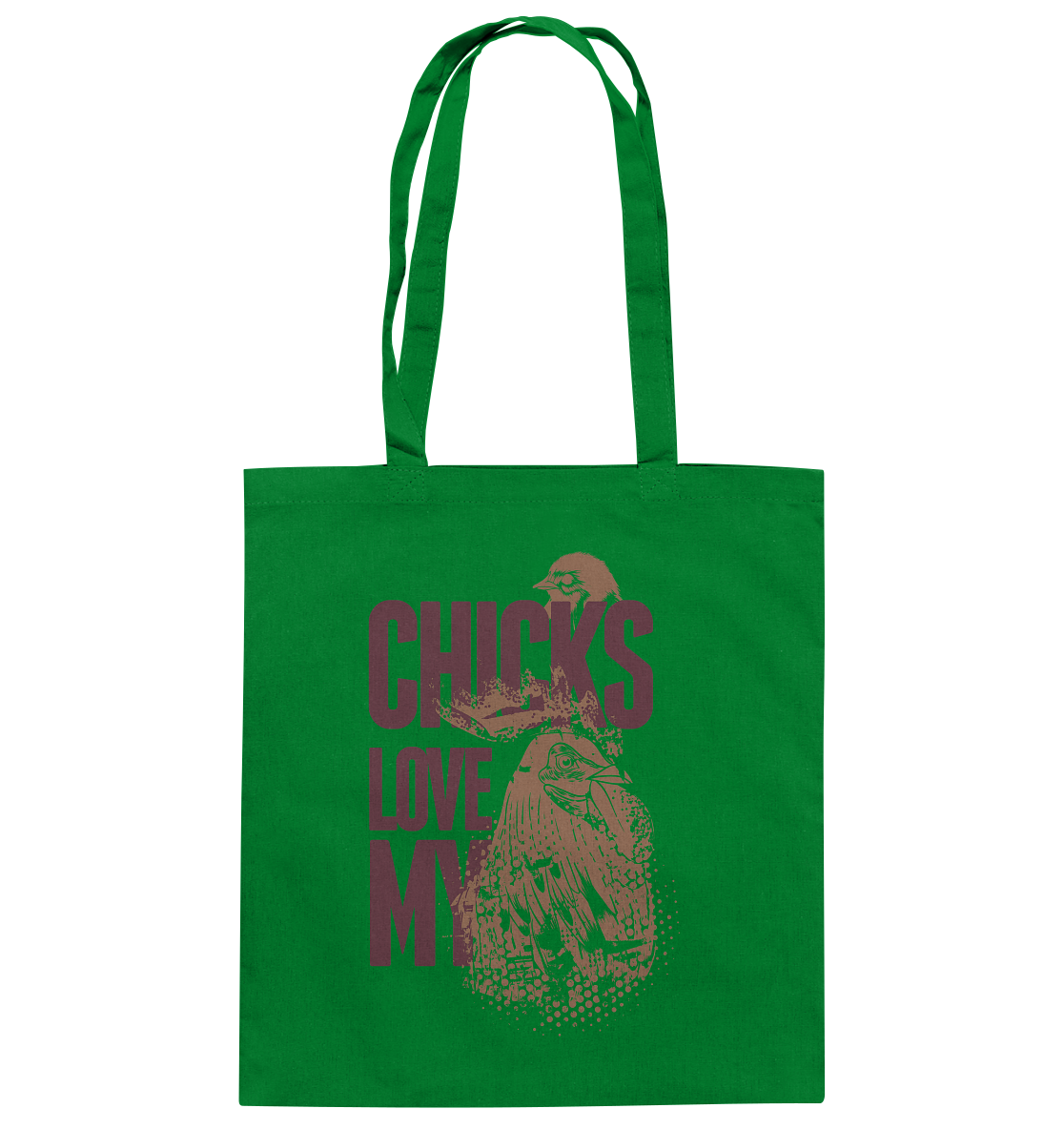 CHICKS LOVE MY - Baumwolltasche