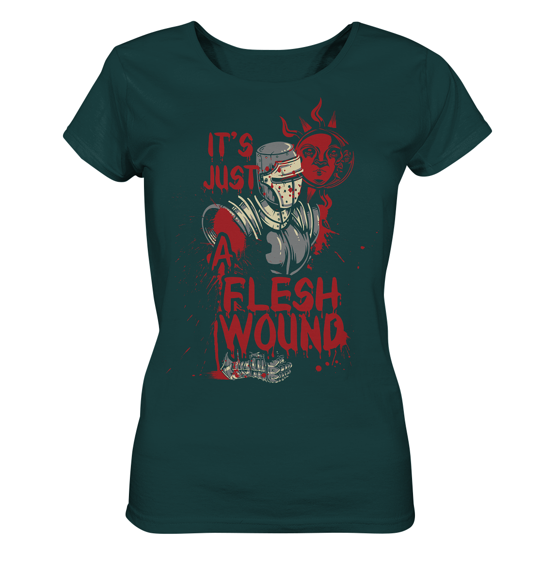 IT`S JUST A FLESH WOUND - Ladies Organic Shirt