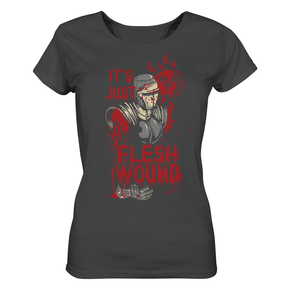 IT`S JUST A FLESH WOUND - Ladies Organic Shirt