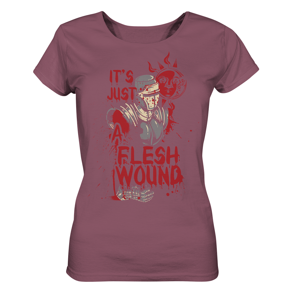 IT`S JUST A FLESH WOUND - Ladies Organic Shirt