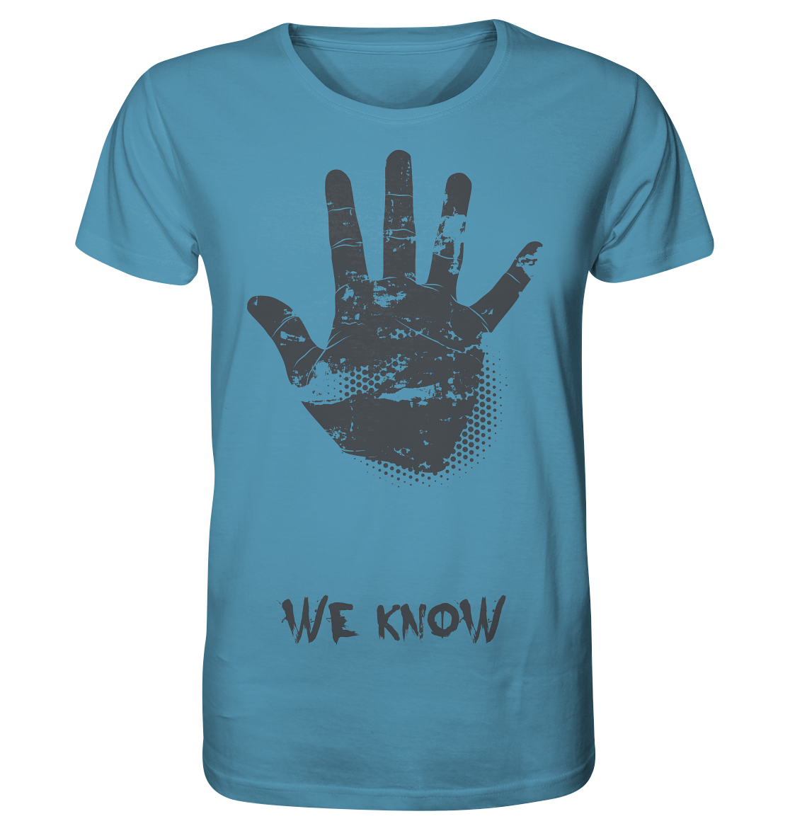 WE KNOW - Organic Shirt