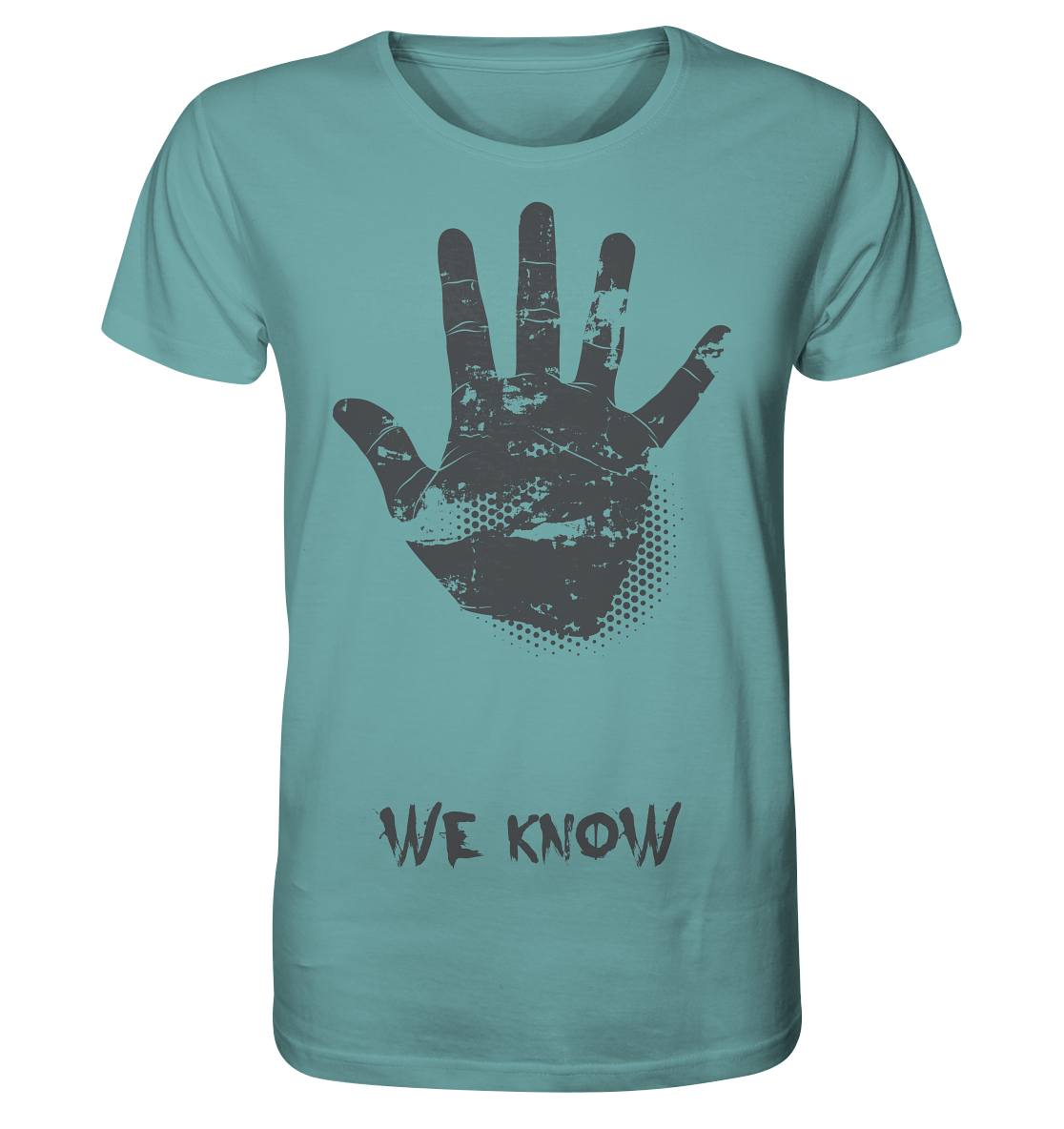 WE KNOW - Organic Shirt